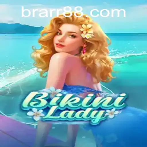 Exploring the World of BikiniLady: An Innovative Gaming Experience Involving BRARR